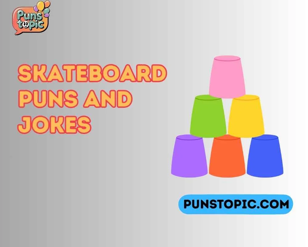 Skateboard puns and jokes