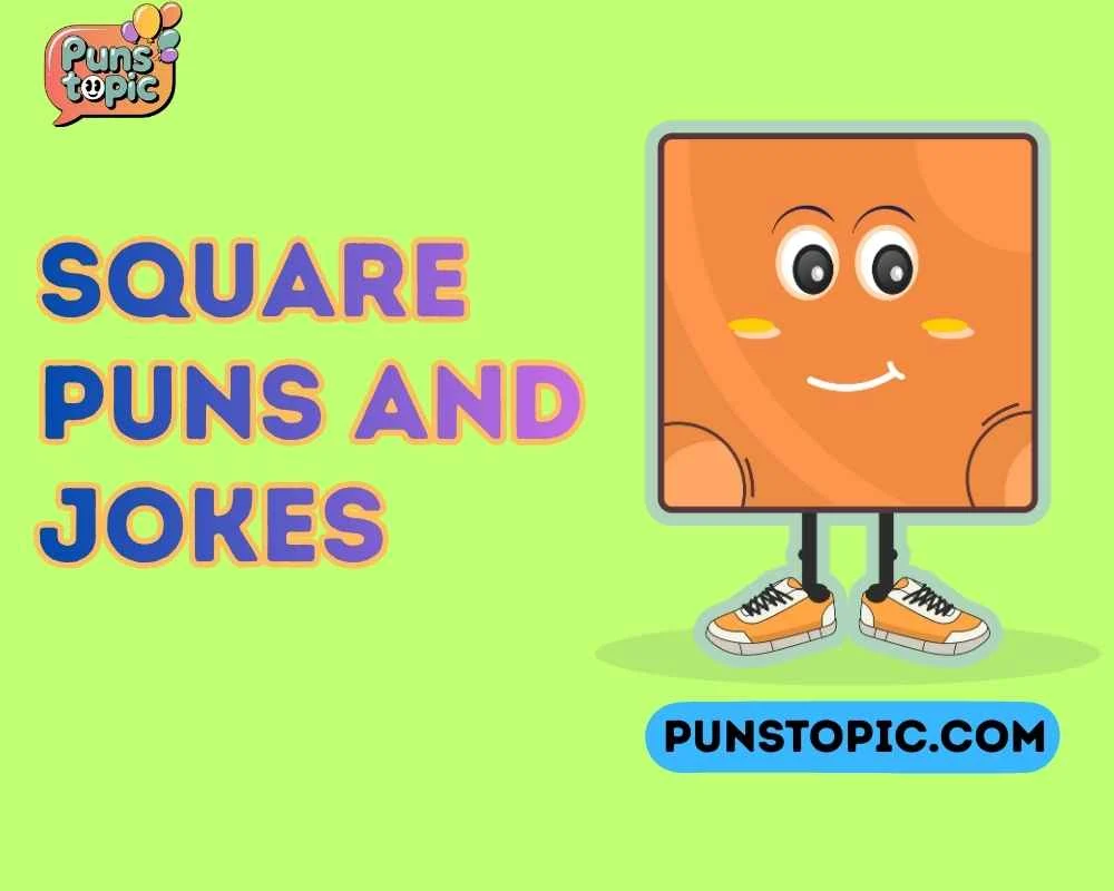Square puns and jokes