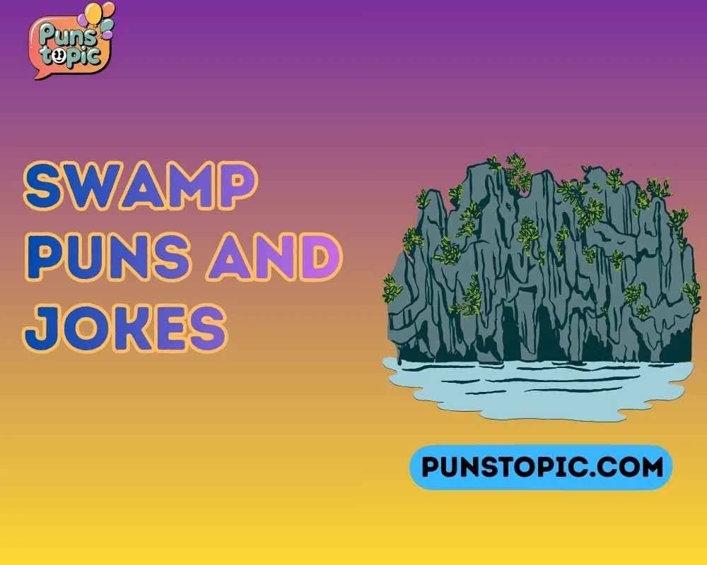 Swamp puns and jokes