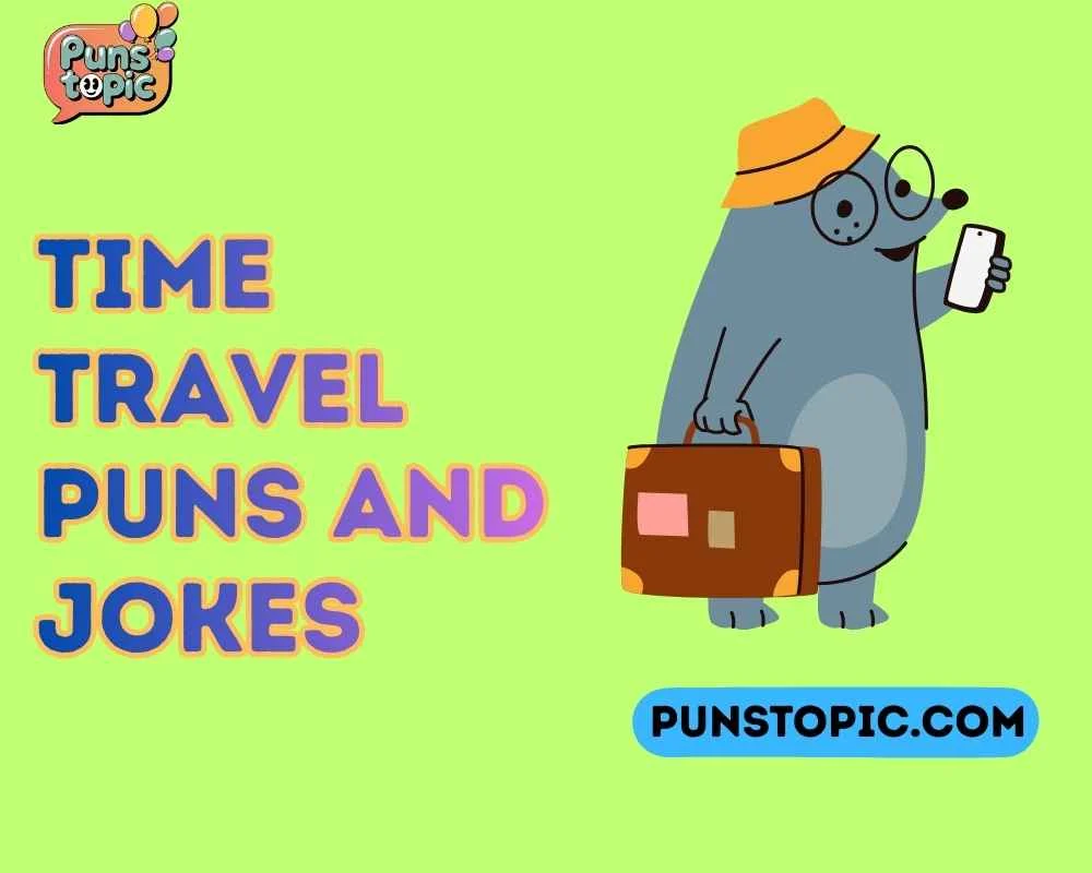 Time travel puns and jokes