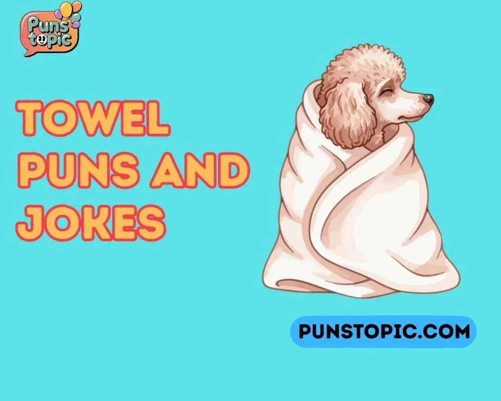 Towel puns and jokes