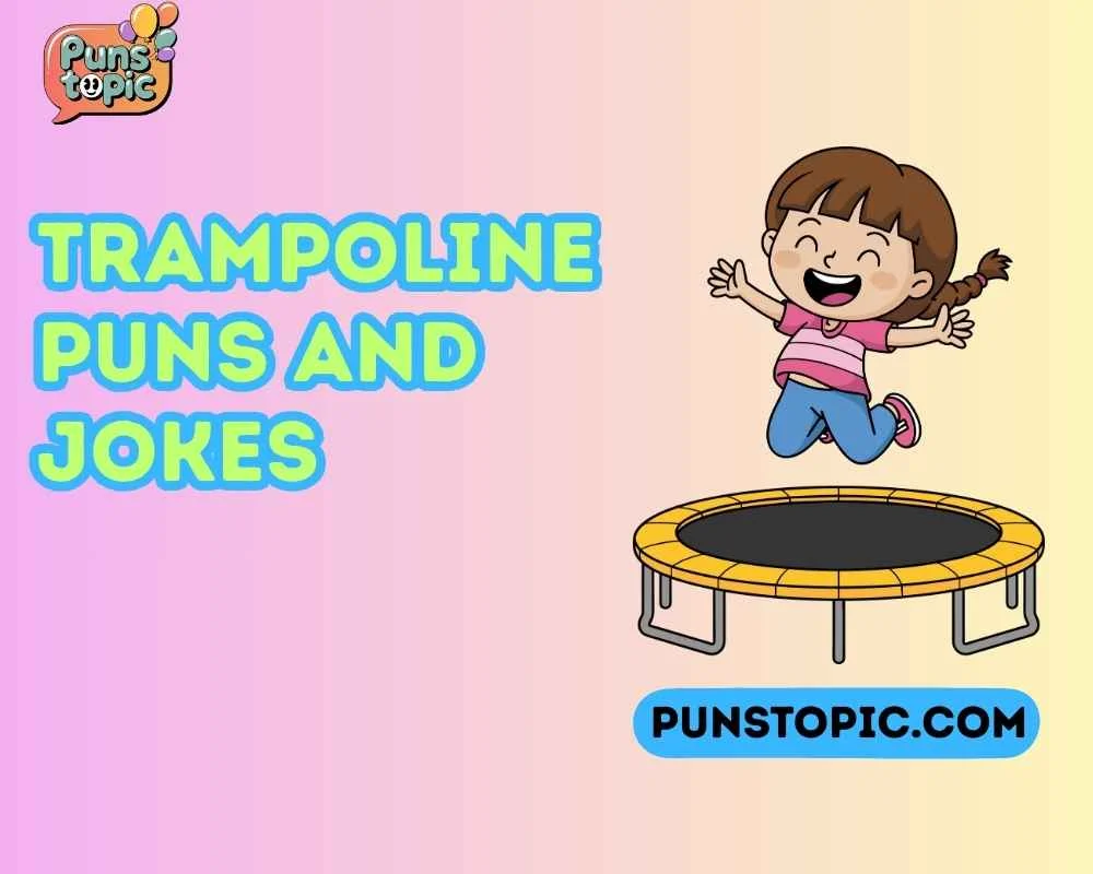 Trampoline puns and jokes