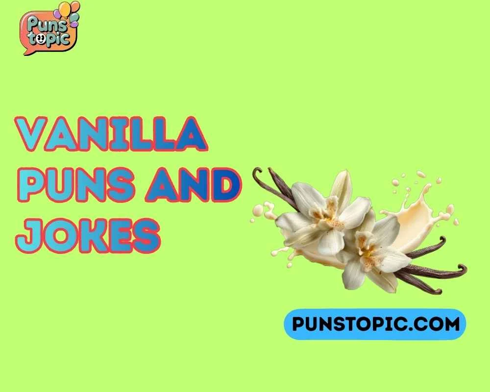 Vanilla puns and jokes