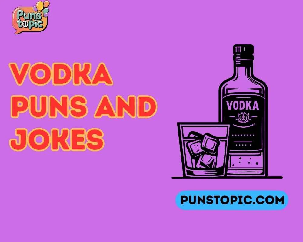 Vodka puns and jokes