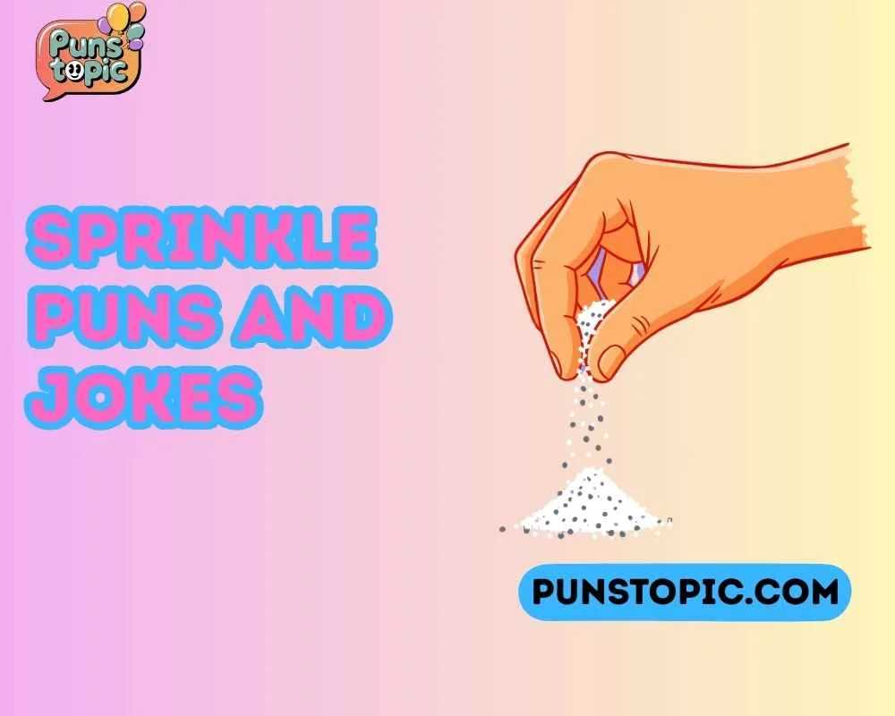 sprinkle puns and jokes