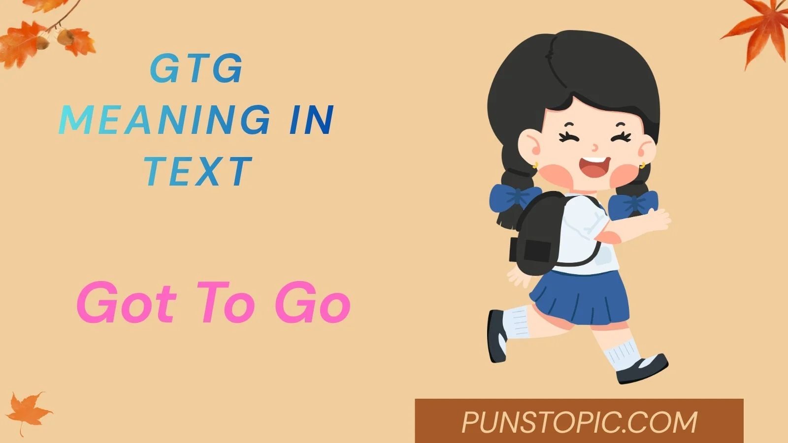 gtg meaning in text