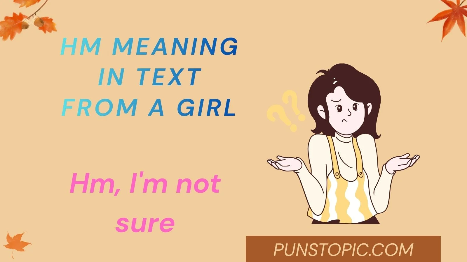 hm meaning in text from a girl