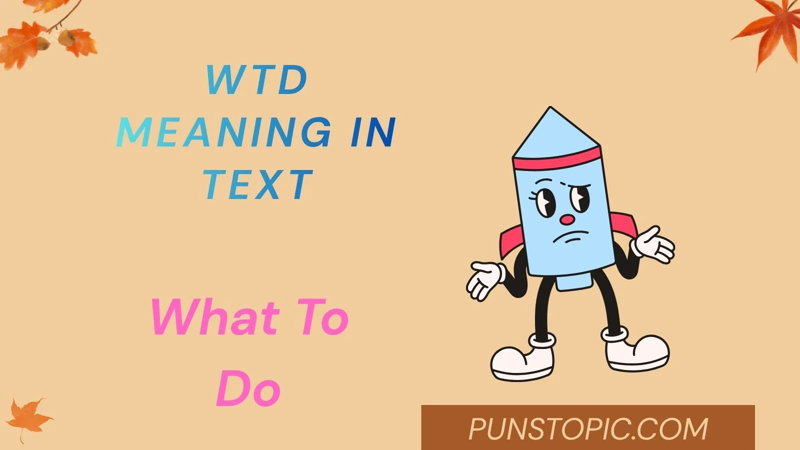 wtd meaning in text