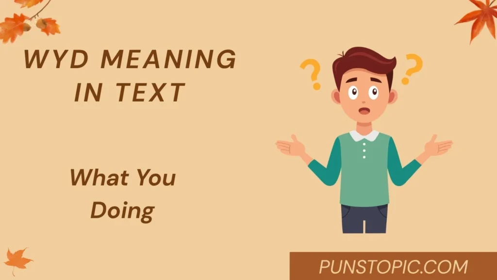 wyd meaning in text